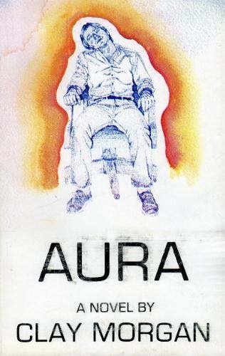 9780917652363: Aura [Paperback] by Morgan, Clay