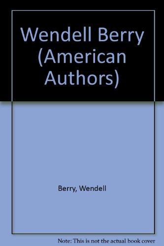 9780917652899: Wendell Berry (American Authors Series)