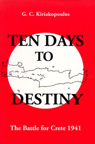 9780917653490: Ten Days to Destiny: The Battle for Crete: 1941