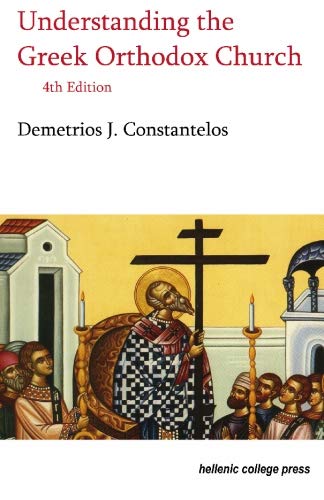 Stock image for Understanding the Greek Orthodox Church, 4th Edition for sale by Front Cover Books