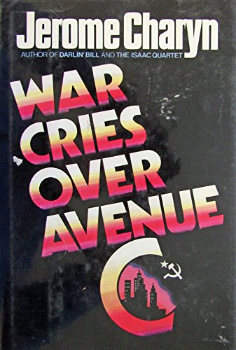 Beispielbild fr War Cries over Avenue C zum Verkauf von Ergodebooks