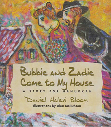 9780917657498: Bubbie and Zadie Come to My House: A Story for Hanukkah