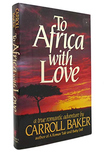 9780917657542: To Africa with Love