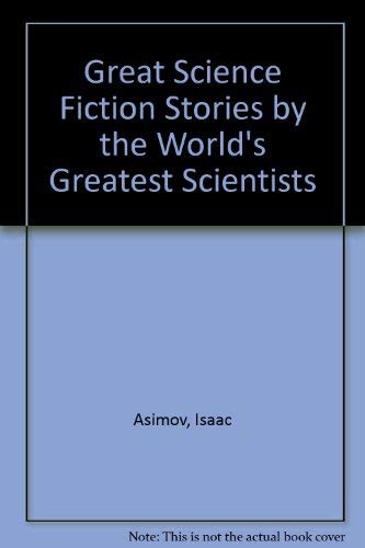 Stock image for Great Science Fiction Stories By The World's Greatest Scientists for sale by Polly's Books