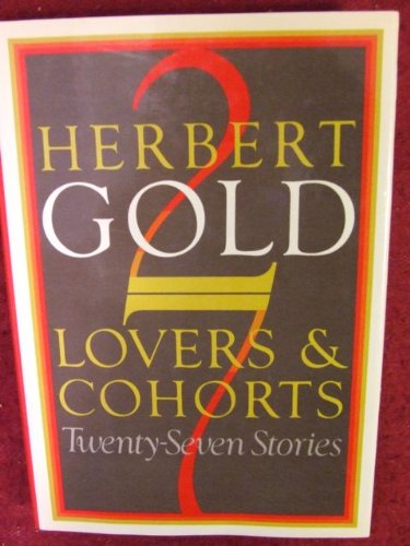 Lovers and Cohorts (9780917657757) by Gold, Herbert