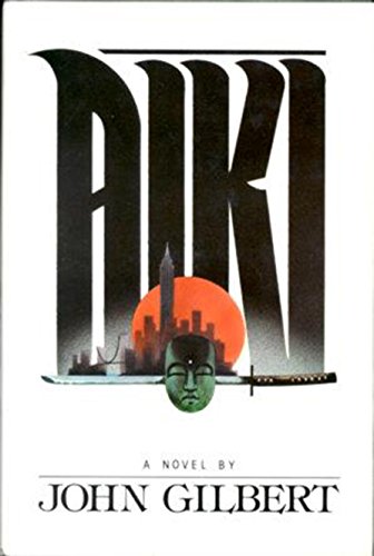 Aiki - A Novel