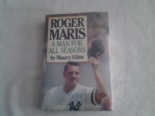 9780917657948: Roger Maris: A Man for All Seasons