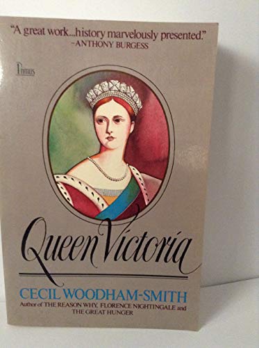 Queen Victoria: From Her Birth to the Death of the Prince Consort (9780917657955) by Woodham-Smith, Cecil