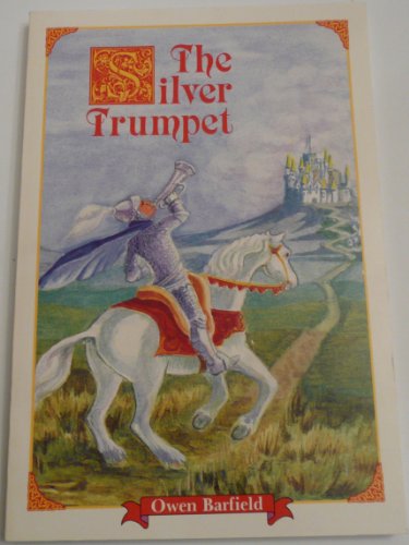The Silver Trumpet (9780917665066) by Barfield, Owen; Mead, Marjorie Lamp; Spence, Josephine