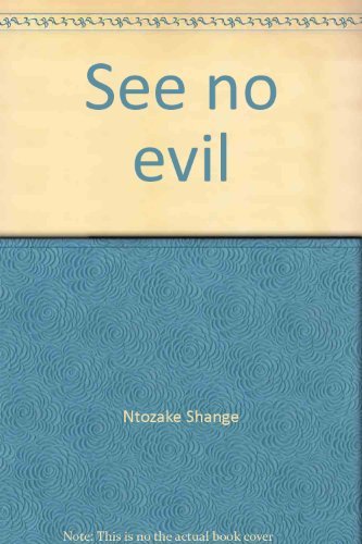 See no evil: Prefaces, reviews & essays, 1974-1983 (9780917672224) by Shange, Ntozake