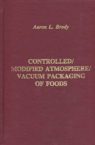 Beispielbild fr Controlled/Modified Atmosphere/Vacuum Packaging of Foods zum Verkauf von ThriftBooks-Atlanta