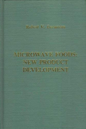 Microwave Foods: New Product Development (Publications in Food Science and Nutrition) (9780917678301) by Decareau, Robert V.