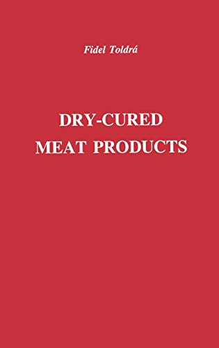 Stock image for Dry-Cured Meat Products for sale by THE SAINT BOOKSTORE