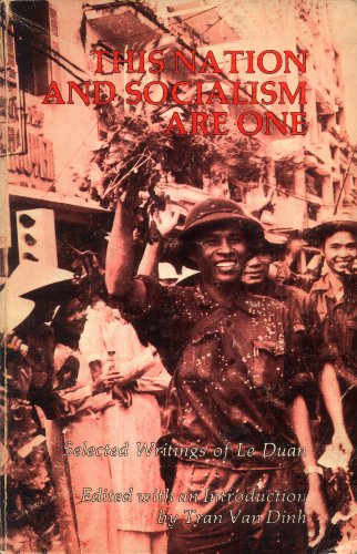 Stock image for This Nation and Socialism Are One : Selected Writings of Le Duan for sale by Better World Books