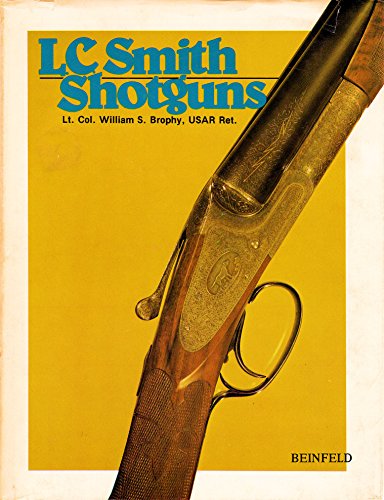 9780917714092: L. C. Smith Shotguns