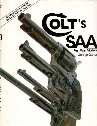 Stock image for COLT'S SAA: POST WAR MODELS for sale by Koster's Collectible Books