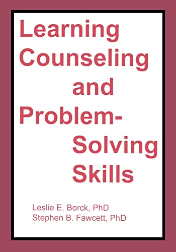 Imagen de archivo de Learning Counseling and Problem-Solving Skills a la venta por Better World Books