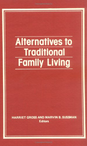 9780917724596: Alternatives to Traditional Family Living