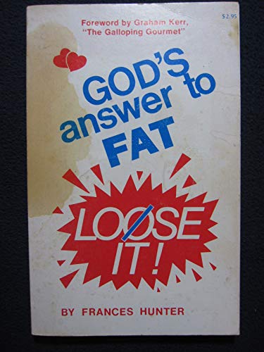 Imagen de archivo de God's Answer to Fat, Lose It a la venta por Better World Books