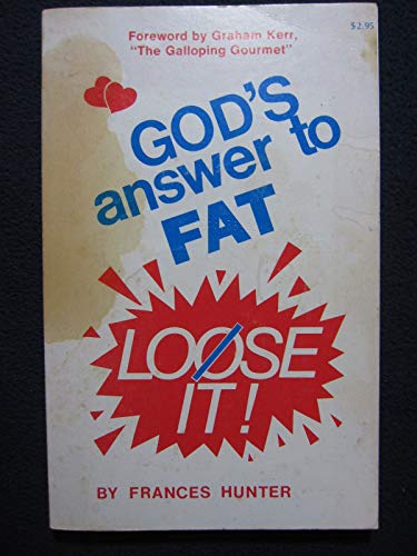 Stock image for God's Answer to Fat, Lose It for sale by Better World Books