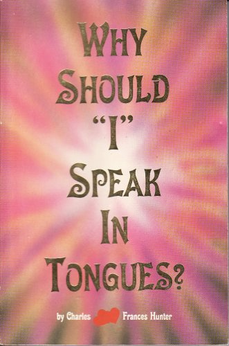Imagen de archivo de Why Should "I" Speak in Tongues??? a la venta por Hawking Books