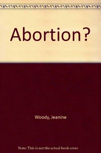 Imagen de archivo de Abortion? a la venta por Bank of Books