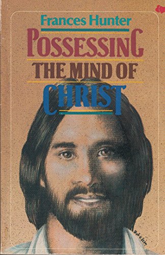 Beispielbild fr Possessing the Mind of Christ zum Verkauf von Better World Books