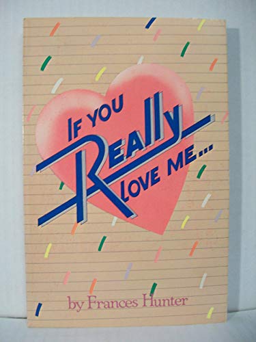 Imagen de archivo de If You Really Love Me a la venta por Wonder Book