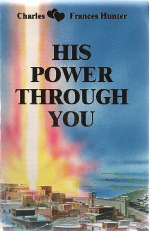 Beispielbild fr His Power Through You zum Verkauf von BooksRun