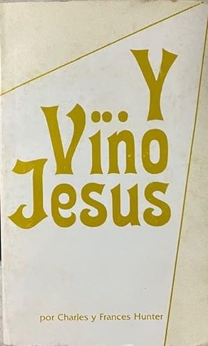 9780917726767: Y Vino Jesus
