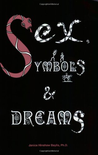 Beispielbild fr Sex, Symbols and Dreams zum Verkauf von Jenson Books Inc