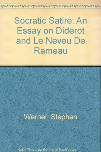 9780917786594: Socratic Satire: An Essay on Diderot and Le Neveu De Rameau