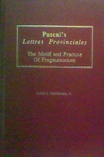 Stock image for Pascal's Lettres Provinciales : The Motif and Practice of Fragmentation for sale by Better World Books