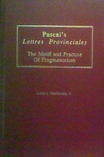 9780917786631: Pascal's Lettres Provinciales: The Motif and Practice of Fragmentation