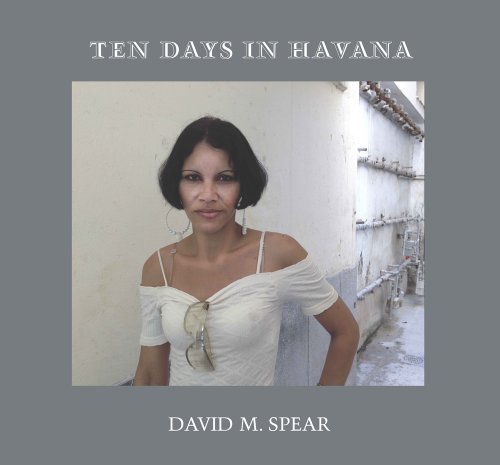 Stock image for Ten Days in Havana for sale by steve porter books