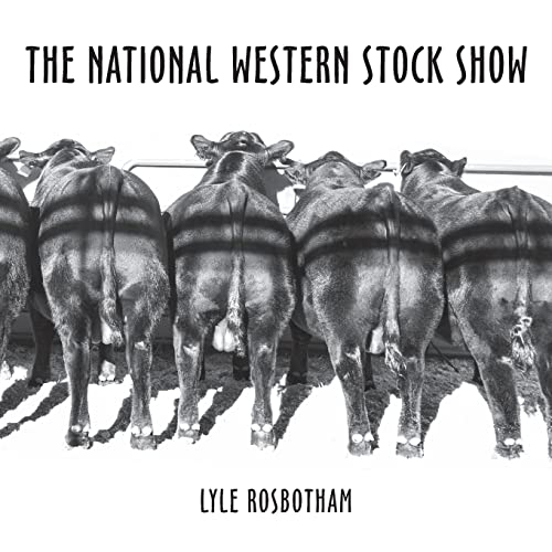 Stock image for The National Western Stock Show for sale by Chiron Media