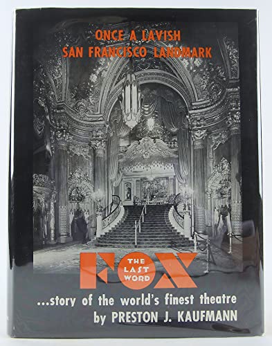 Stock image for FOX: THE LAST WORD.Story of the World's Finest Theatre for sale by Riverow Bookshop