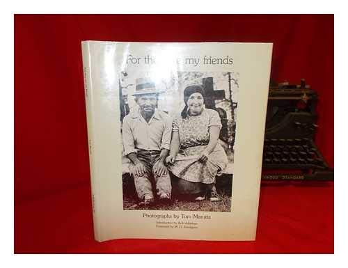 Imagen de archivo de FOR THEY ARE MY FRIENDS. Photographs by Tom Marotta a la venta por Peter L. Masi - books
