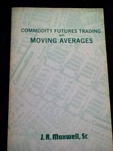 Beispielbild fr Commodity Futures Trading With Moving Averages zum Verkauf von HPB-Diamond