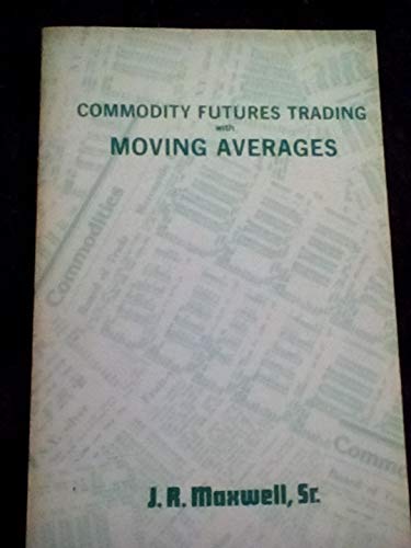 Stock image for Commodity Futures Trading With Moving Averages for sale by HPB-Diamond