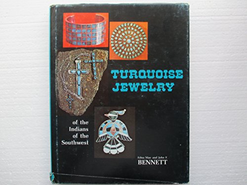 Stock image for Turquoise Jewelry of the Indians of the Southwest for sale by Black Letter Books, LLC.