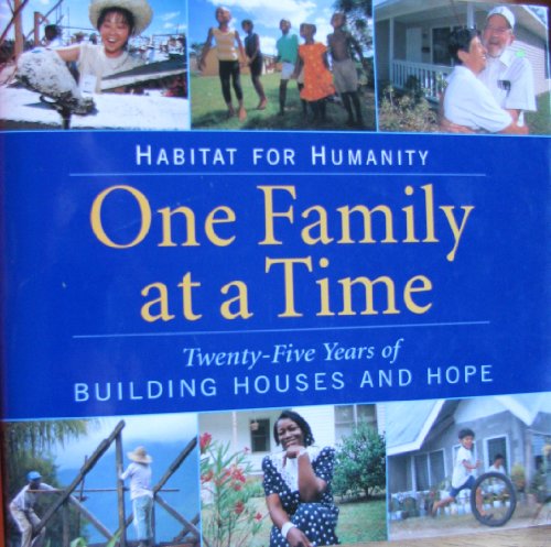 Beispielbild fr Habitat for Humanity : One Family at a Time zum Verkauf von Better World Books