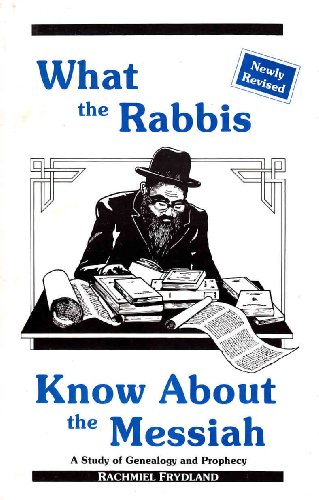 Stock image for What the Rabbis Know about the Messiah for sale by HPB-Diamond