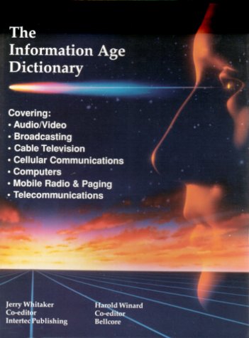 Imagen de archivo de Information Age Dictionary a la venta por ThriftBooks-Dallas