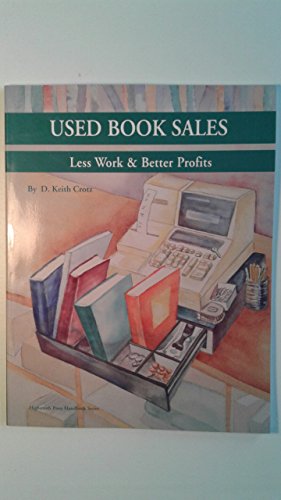 Stock image for Used Book Sales : Less Work and Better Profits for sale by Better World Books