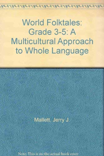 Stock image for World Folktales: A Multicultural Approach to Whole Language/Grades 3-5 for sale by Dailey Ranch Books