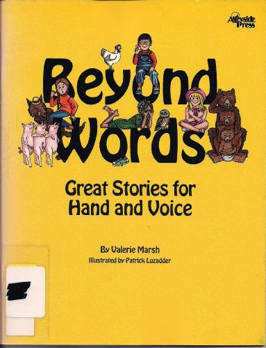 Beispielbild fr Beyond Words : Great Stories for Hand and Voice zum Verkauf von Better World Books