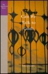 Stock image for Can We Talk to God? for sale by Better World Books