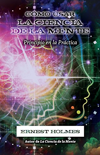 Stock image for Cmo Usar La Ciencia de la Mente (Spanish Edition) for sale by GF Books, Inc.