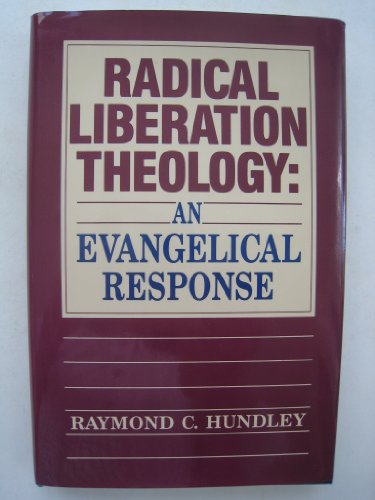9780917851049: Radical Liberation Theology: An Evangelical Response